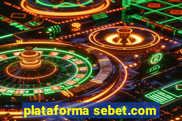 plataforma sebet.com